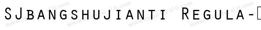 SJbangshujianti Regula字体转换